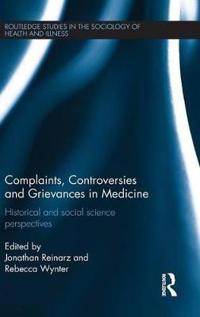 Bokomslag för "Complaints, Controversies and Grievances in Medicine"