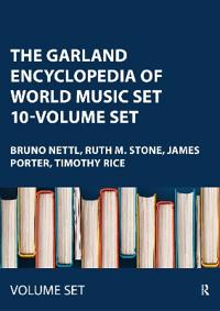 The Garland Encyclopedia of World Music Set 10-Volume Set
