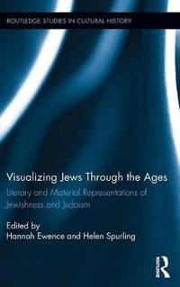 Bokomslag för "Visualizing Jews Through the Ages"