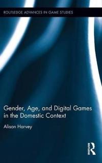 Bokomslag för "Gender, Age, and Digital Games in the Domestic Context"