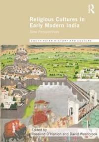 Bokomslag för "Religious Cultures in Early Modern India"