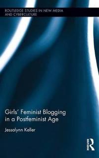 Bokomslag för "Girls' Feminist Blogging in a Postfeminist Age"