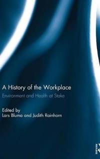 Bokomslag för "A History of the Workplace"