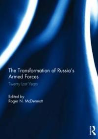 Bokomslag för "The Transformation of Russia’s Armed Forces"