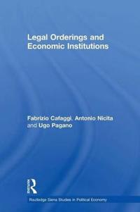 Legal Orderings and Economic Institutions