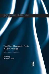 Bokomslag för "The Global Economic Crisis in Latin America"