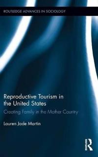 Bokomslag för "Reproductive Tourism in the United States"