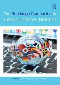 Bokomslag för "The Routledge Companion to Global Internet Histories"