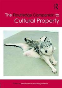 Bokomslag för "The Routledge Companion to Cultural Property"