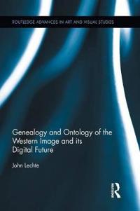 Bokomslag för "Genealogy and Ontology of the Western Image and Its Digital Future"