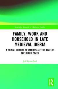 Kirjan kansi "Family, Work, and Household in Late Medieval Iberia"