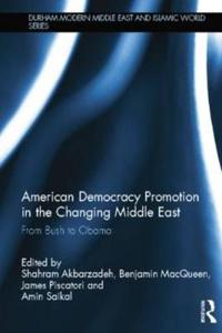 Bokomslag för "American Democracy Promotion in the Changing Middle East"