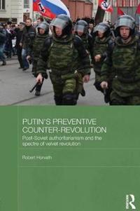 Bokomslag för "Putin's Preventive Counter-Revolution"
