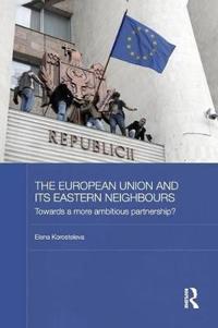 Kirjan kansi "The European Union and its Eastern Neighbours"