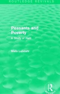 Peasants and Poverty (Routledge Revivals)