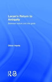 Lacan's Return to Antiquity