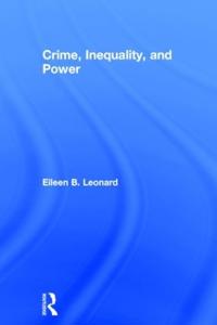 Crime, Inequality and Power