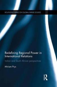 Bokomslag för "Redefining Regional Power in International Relations"