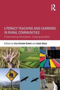 Literacy Teaching and Learning in Rural Communities