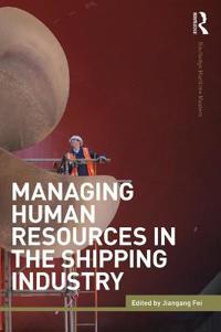 Bokomslag för "Managing Human Resources in the Shipping Industry"