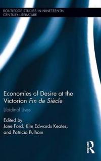 Bokomslag för "Economies of Desire at the Victorian Fin de Siècle"