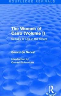 Kirjan kansi "The Women of Cairo: Volume I (Routledge Revivals)"