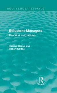 Reluctant Managers (Routledge Revivals)