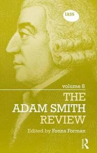 Bokomslag för "The Adam Smith Review Volume 8"