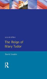 Bokomslag för "The Reign of Mary Tudor"
