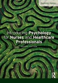 Bokomslag för "Introducing Psychology for Nurses and Healthcare Professionals"