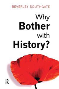 Bokomslag för "Why Bother with History?"