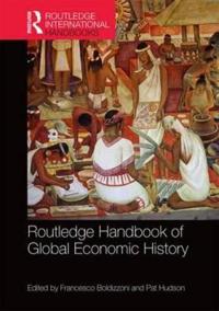 Bokomslag för "Routledge Handbook of Global Economic History"