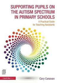 Bokomslag för "Supporting Pupils on the Autism Spectrum in Primary Schools"