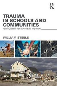 Trauma in Schools and Communities