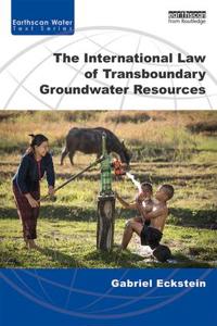 Bokomslag för "The International Law of Transboundary Groundwater Resources"