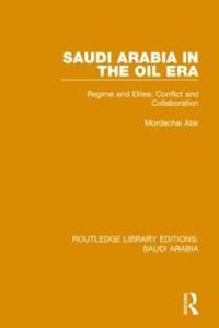 Bokomslag för "Saudi Arabia in the Oil Era (RLE Saudi Arabia)"