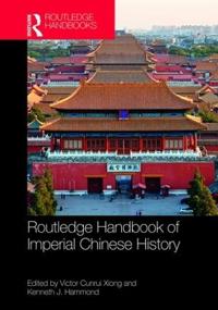 Bokomslag för "Routledge Handbook of Imperial Chinese History"