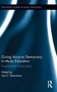Bokomslag för "Giving Voice to Democracy in Music Education"