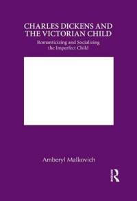 Bokomslag for "Charles Dickens and the Victorian Child"