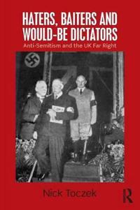Haters, Baiters and Would-Be Dictators