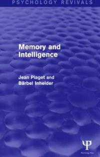 Bokomslag för "Memory and Intelligence (Psychology Revivals)"