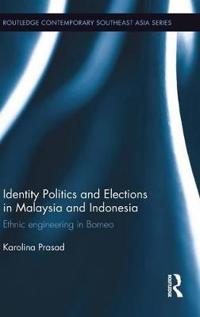 Bokomslag för "Identity Politics and Elections in Malaysia and Indonesia"