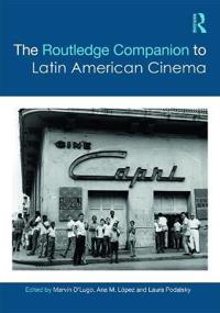 Bokomslag för "The Routledge Companion to Latin American Cinema"