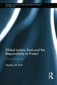 Bokomslag for "Global Justice, Kant and the Responsibility to Protect"