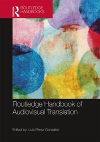 Bokomslag for "The Routledge Handbook of Audiovisual Translation"