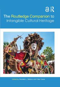 Bokomslag för "The Routledge Companion to Intangible Cultural Heritage"