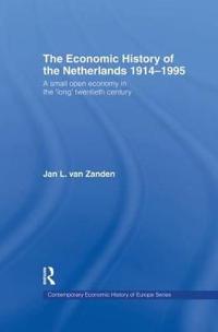 Bokomslag för "The Economic History of The Netherlands 1914-1995"