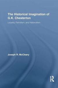 The Historical Imagination of G.K. Chesterton