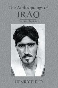 Bokomslag för "The Antropology of Iraq"