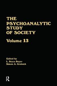Bokomslag for "The Psychoanalytic Study of Society, V. 13"